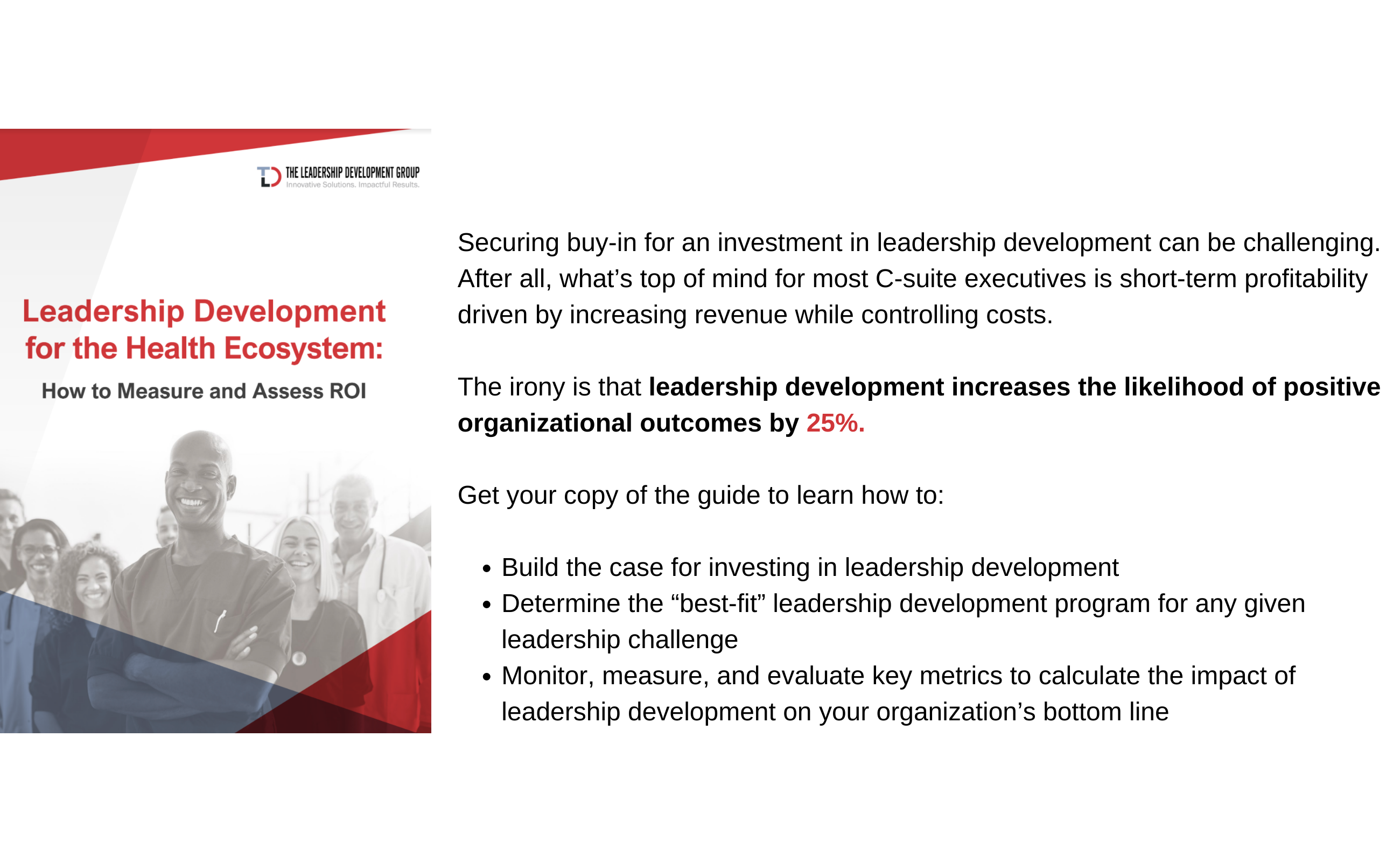 Securing buy-in for an investment in leadership development can be challenging. After all, what’s top of mind for most C-suite executives is short-term profitability driven by increasing revenue while controlling cos-1